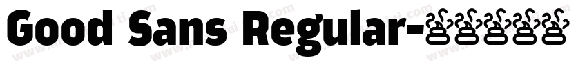 Good Sans Regular字体转换